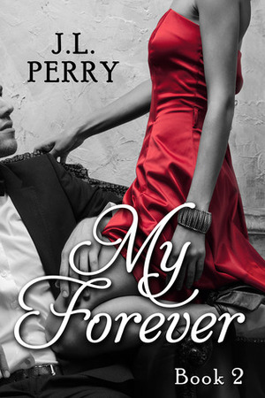 My Forever by J.L. Perry