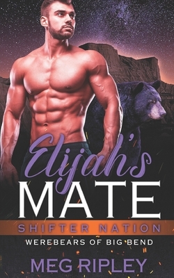 Elijah's Mate by Meg Ripley