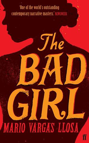 The Bad Girl by Mario Vargas Llosa