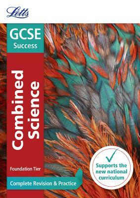 Letts GCSE Revision Success - New 2016 Curriculum - GCSE Combined Science Foundation: Complete Revision & Practice by Collins UK