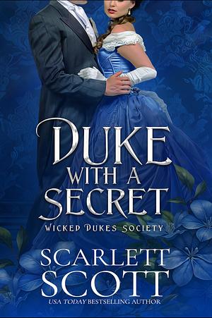 Duke with a Secret by Scarlett Scott