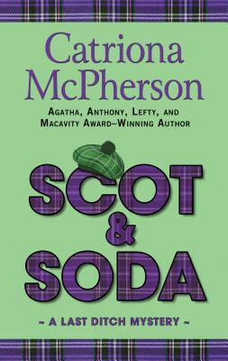 Scot & Soda by Catriona McPherson