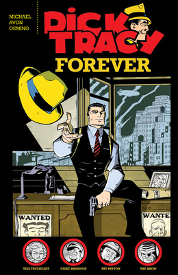 Dick Tracy Forever by Michael Avon Oeming