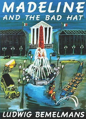 Madeline and the Bad Hat by Ludwig Bemelmans