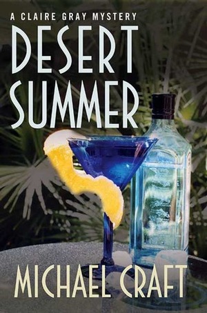 Desert Summer by Michael Craft