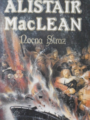 Alistair MacLean's Nocna Straż by Alastair MacNeill