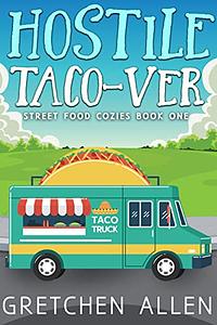 Hostile Taco-ver by Gretchen Allen