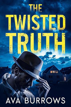 The Twisted Truth by Ava Burrows