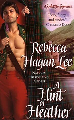 A Hint of Heather by Rebecca Hagan Lee