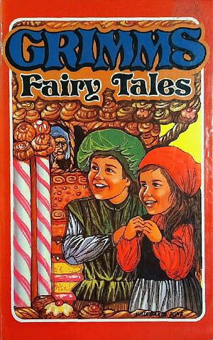 Grimm's Fairy Tales, Volume 1 by Jacob Grimm, Wilhelm Grimm