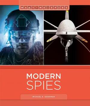 Modern Spies by Michael E. Goodman