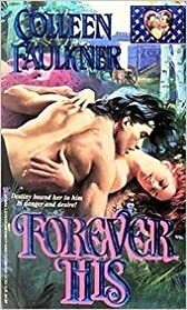 Forever His by Colleen Faulkner