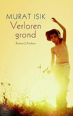 Verloren grond by Murat Isik