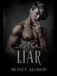 Liar by Ketley Allison