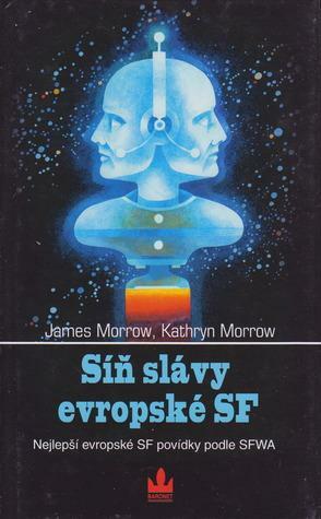 Síň slávy evropské SF by Kathryn Morrow, James Morrow