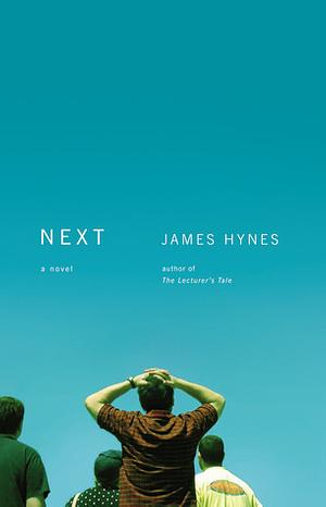 Next: A Novel by James Hynes