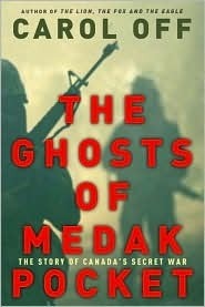 The Ghosts of Medak Pocket: The Story of Canada's Secret War by Carol Off