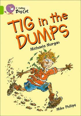 TIG in the Dumps Workbook by Mike Phillips, Michaela Morgan