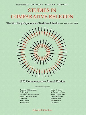 Studies in Comparative Religion: Commemorative Annual Edition - 1973 by 