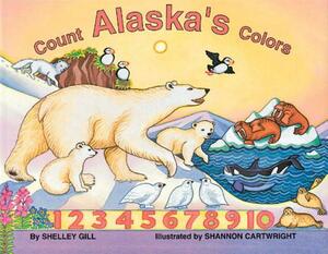 Count Alaska's Colors by Shelley Gill