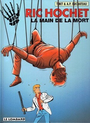 Ric Hochet, Tome 59:La Main De La Mort by André-Paul Duchâteau