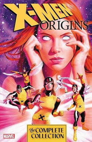X-Men Origins: The Complete Collection by Christopher Yost