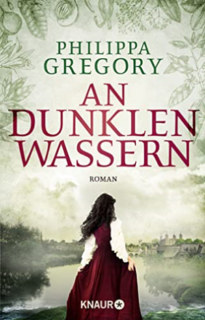 An dunklen Wassern by Philippa Gregory