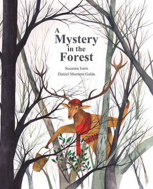 A Mystery in the Forest by Susanna Isern
