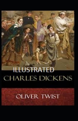 Oliver Twist Illustrated by Charles Dickens