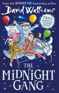 The Midnight Gang by Tony Ross, David Walliams