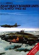 USAAF Heavy Bomber Units ETO &amp; MTO 1942–45 by Jerry Scutts