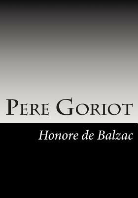 Pere Goriot by Honoré de Balzac