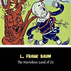 The Marvelous Land of Oz by L. Frank Baum