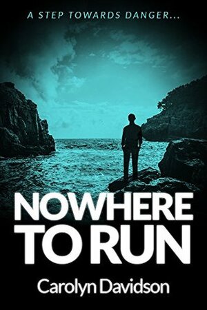 Nowhere To Run by Carolyn Davidson