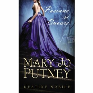 Pasiune si onoare by Mary Jo Putney