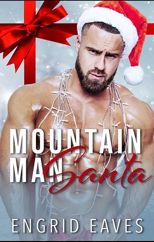 Mountain Man Santa  by Engrid Eaves