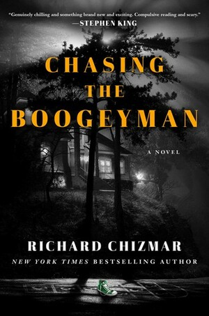 Chasing the Boogeyman by Richard Chizmar