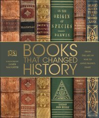 Books That Changed History: From the Art of War to Anne Frank's Diary by Kathryn Hennessy