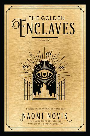 The Golden Enclaves by Naomi Novik