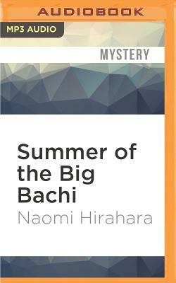 Summer of the Big Bachi by Naomi Hirahara