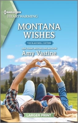 Montana Wishes by Amy Vastine