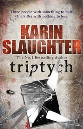 Triptych by Karin Slaughter