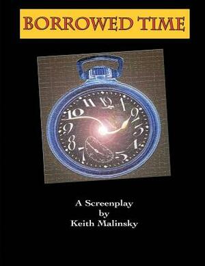 Borrowed Time by Keith Malinsky