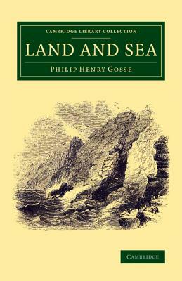 Land and Sea by Philip Henry Gosse