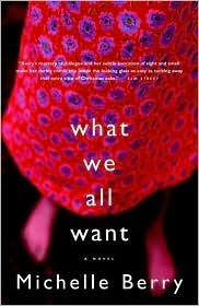 What We All Want by Michelle Berry