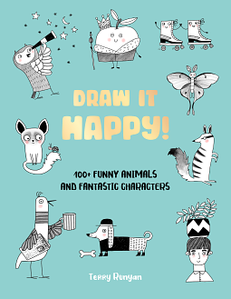 Draw It Happy! by Terry Runyan