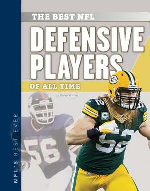 The Best NFL Defensive Players of All Time by Barry Wilner