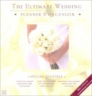 The Ultimate Wedding Planner & Organizer by Elizabeth Lluch