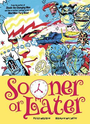 Sooner or Later, Volume 1 by Peter Milligan, Brendan McCarthy