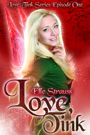 Love, Tink by Elle Strauss